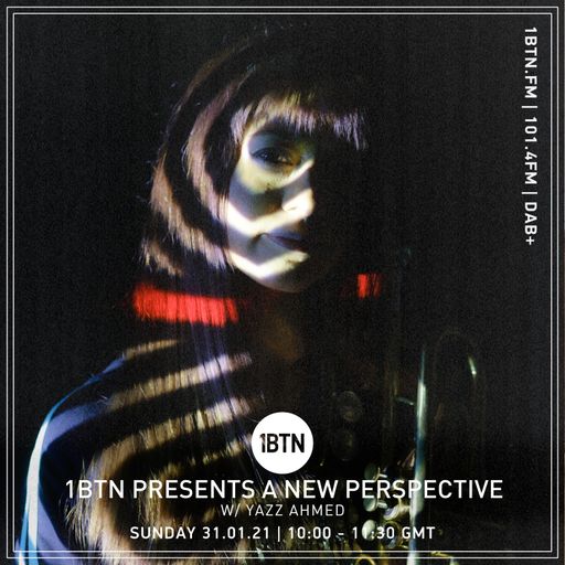 A New Perspective: Yazz Ahmed - 31.01.2021