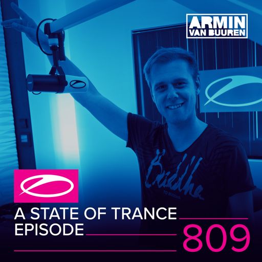 A State Of Trance Episode 809 – Armin van Buuren