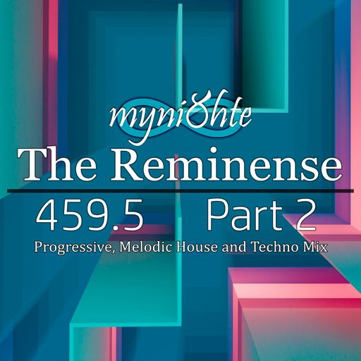 The Reminense 459.5 - Part 2