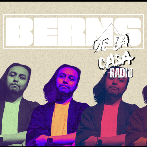BERNS - De La Casa Radio 05.06.26