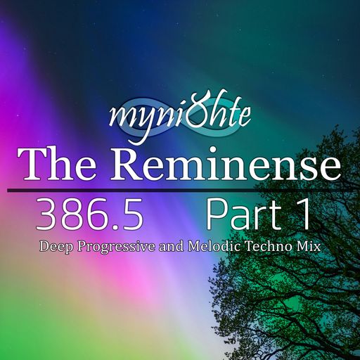 The Reminense 386.5 - Part 1
