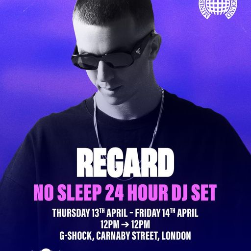 GShock Sounds presents Dj Regard NO Sleep 24hr Dj Set 9 (13/14 April 23)