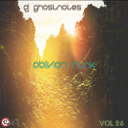 OBLIVION FUNK VOL 26 ~ DJ GHOSTNOTES