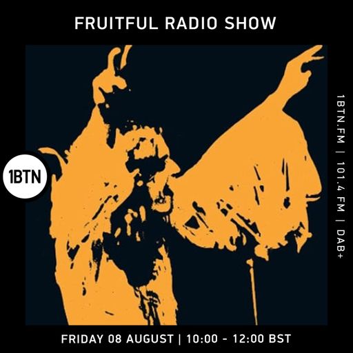 Fruitful Radio Show - 08.08.25