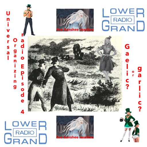 Universal Organizing Radio Episode 4 ft DJ Coco - Gaelic or Garlic?