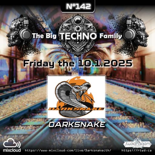 Darksnake Special Techno "The Big Techno Family 142" Radio TwoDragons 11.1.2025