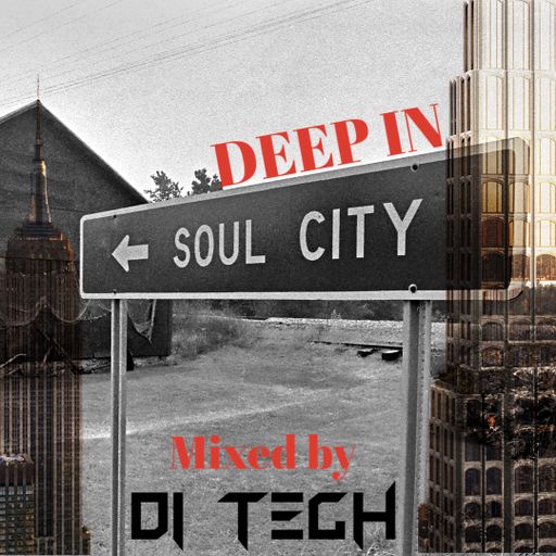 DEEP IN SOUL CITY WITH D!-TECH