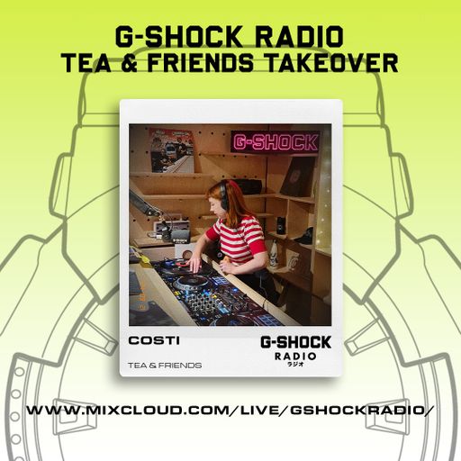 G-SHOCK Radio - Tea & Friends - Costi - 21/09