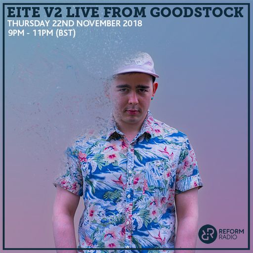 EITE V2 Live From Goodstock 22nd November 2018