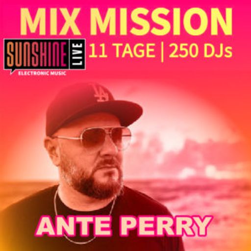 Ante Perry - Sunshine Live Mix Mission 2025 Ante Perry & Friends Showcase
