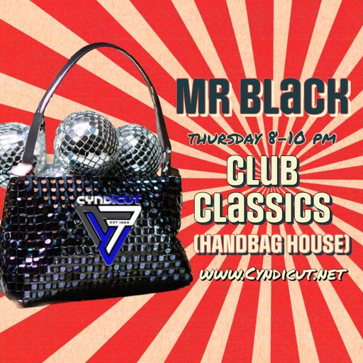 Mr Black - Live on Cyndicut (90's Handbag House Classics)