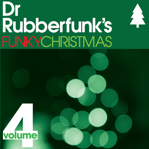 Dr Rubberfunk's Funky Christmas Vol.4