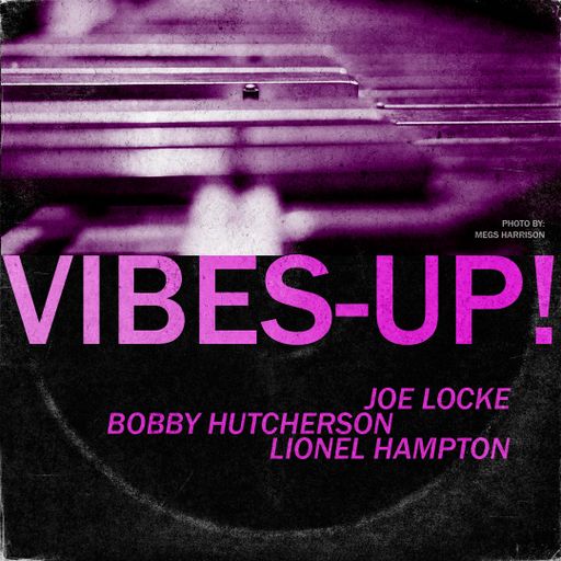 "Vibes-Up!" 8.28.2023 show: Bobby Hutcherson, Sarah Vaughn, Mike Melito, Joe Locke, Joel Ross