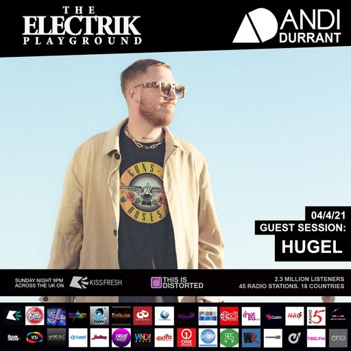 Electrik Playground 4/4/21 inc HUGEL Guest Session