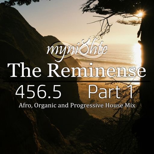 The Reminense 456.5 - Part 1