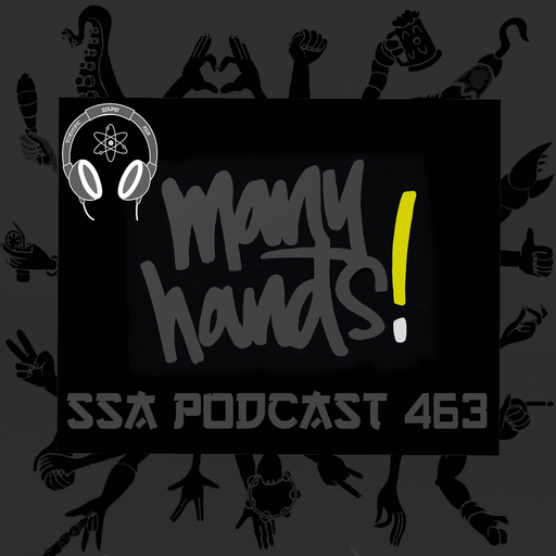 Scientific Sound Radio Podcast 463 Many Hands' 22nd show.