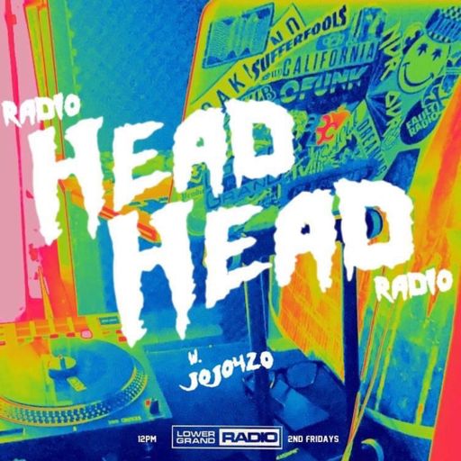Head Head Radio w/ jojo420 (12.21)