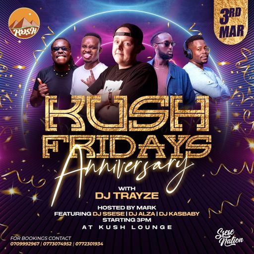 Live from Kush Fridays 1-Year Anniversary - Kampala - March 3, 2023