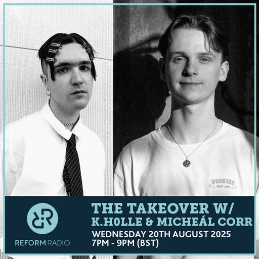 The Takeover w/ k.h0lle & Micheal Corr 20th August 2025