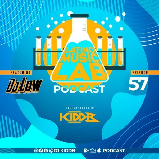 Latino Music Lab EP. 57 ((FT. DJ Low))