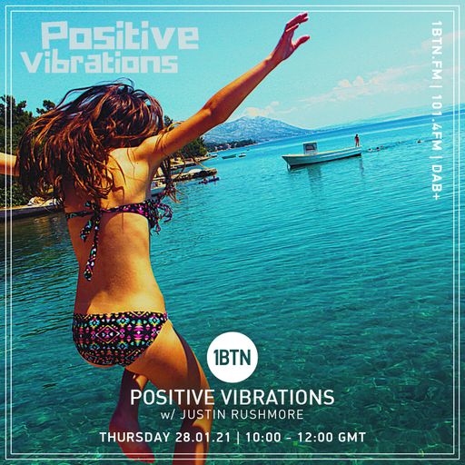 Positive Vibrations with Justin Rushmore - 28.01.2021
