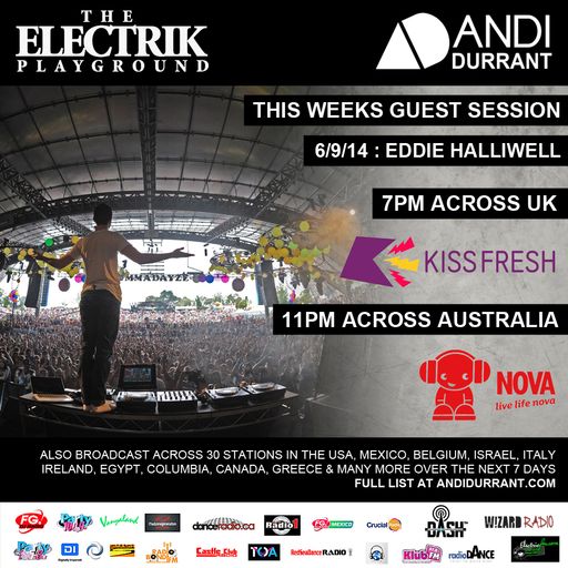 Andi Durrant Electrik Playground 6/9/14 - Eddie Halliwell Guest Mix
