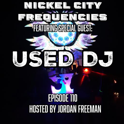 // Nickel City Frequencies on CKLU 96.7 FM // Episode 110 // Hour 2 // Used DJ //