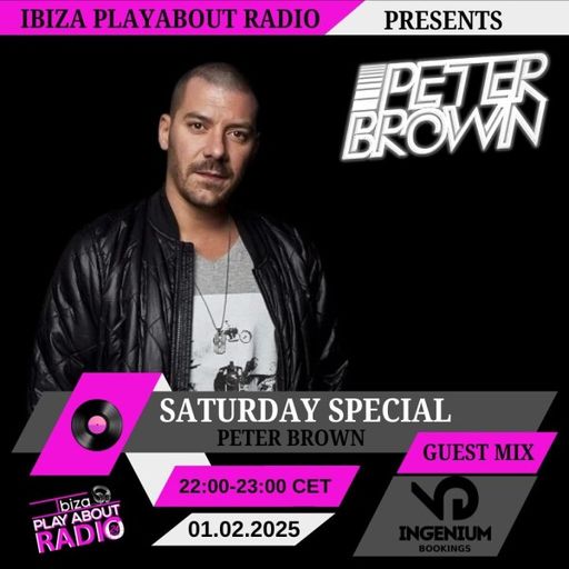 Peter Brown - Saturday Special Guest Mix