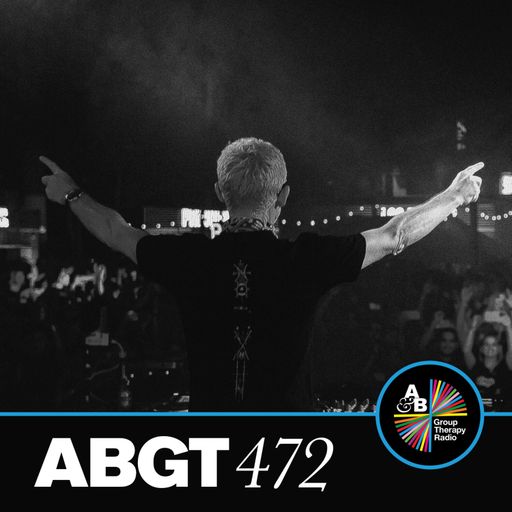 Group Therapy 472 with Above & Beyond and Tinlicker