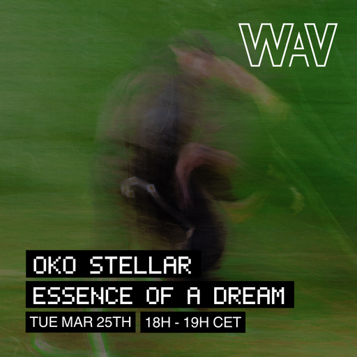 Oko Stellar pres. Essence of a Dream at WAV | 25-03-25