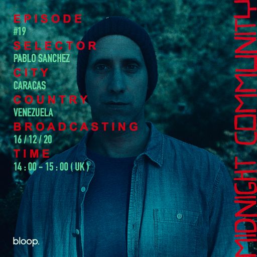 Midnight Community #19 w/ Pablo Sanchez - 16.12.20