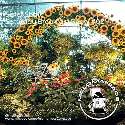 Sister Shaft // Saturday Breakfast Show // #62 // 07.09.24 // Melomaniacs Live //