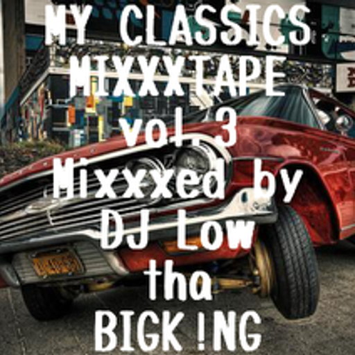 MY CLASSICS MIXXXTAPE vol.3