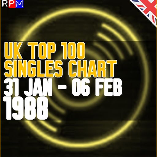 UK TOP 100 : 31 JANUARY - 06 FEBRUARY 1988