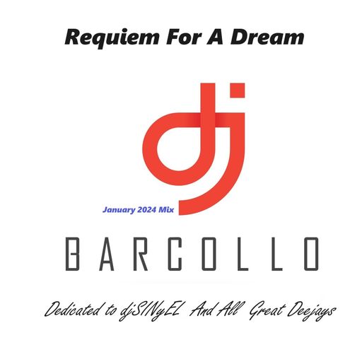 Requiem For A Dream (January 2024 Mix)