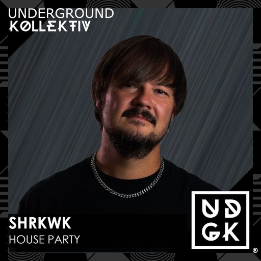 Shrkwk - SHRKWK House Party Episode 7 (UDGK: 02/01/2023)