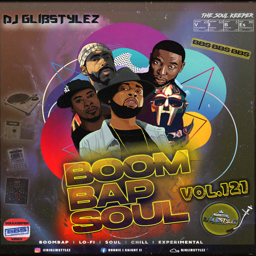 DJ GlibStylez - Boom Bap Soul Mix Vol.121 (Chill Hip Hop Soul & Lo-Fi Beats)