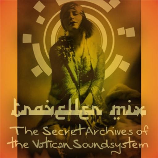 Traveller Mix - The Secret Archives of the Vatican Soundsytem