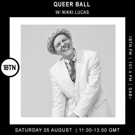 Queer Ball Radio with Nikki Lucas - 05.08.2023