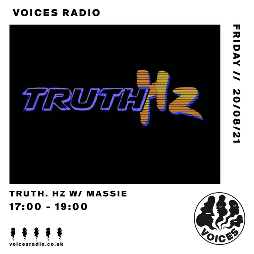 Truth HZ. w/ Massie - 20/08/21