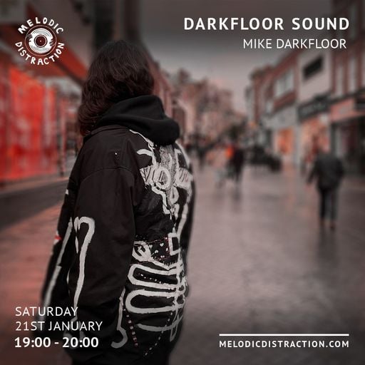 Darkfloor Sounds with Mike Darkfloor (January '23)