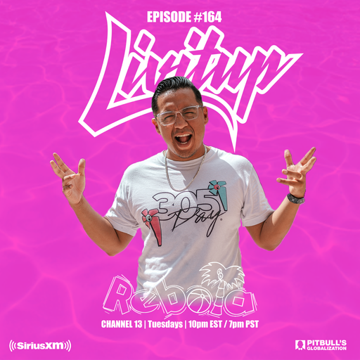 DJ Livitup REBOTA EP. 164 on Pitbull's Globalization Sirius XM