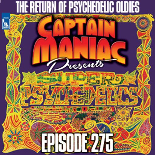 Episode 275 / Super Psychedelics