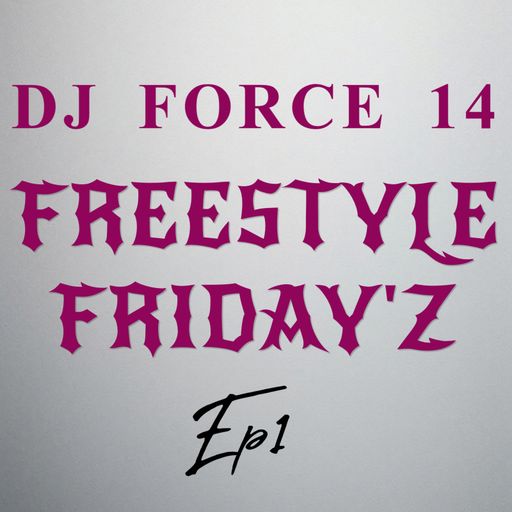 DJ FORCE 14 FREESTYLE FRIDAY'Z THE PARTY HAS JUST BEGUN BAY AREA NorCal 408