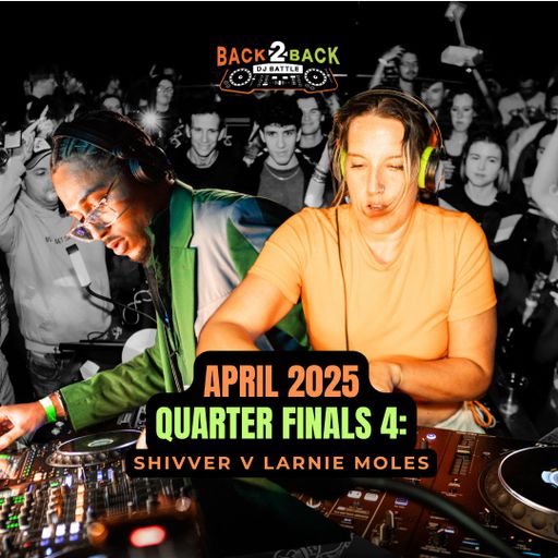 APR BATTLE 2025 B2B DJ Battle [Quarter Finals 4] - Shivver & Larnie Moles