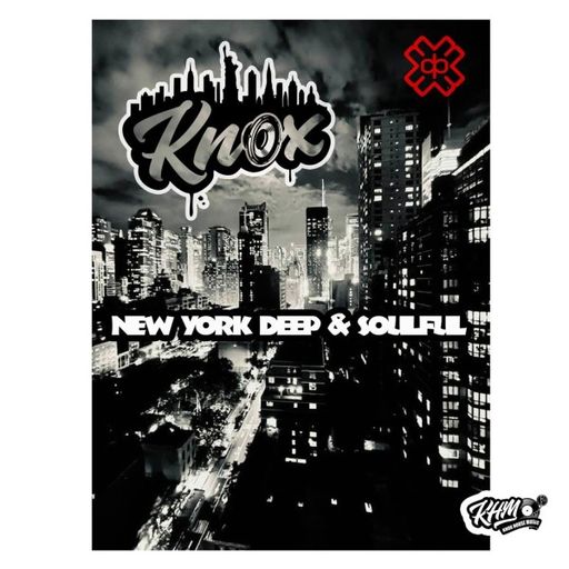 Knox - New York Deep and Soulful (22/10/21)