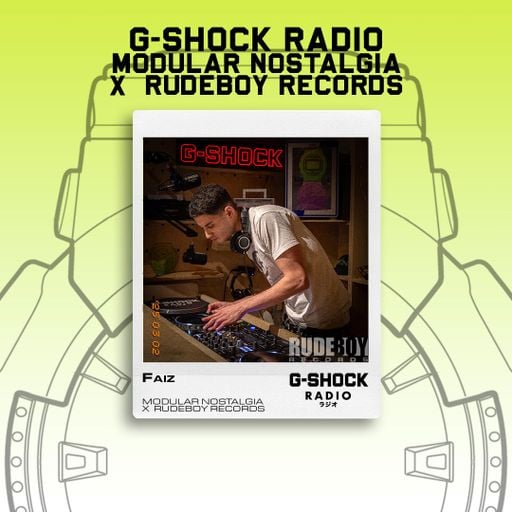 G-SHOCK Radio - Modular Nostalgia x Rudeboy Records - Faiz - 02/03