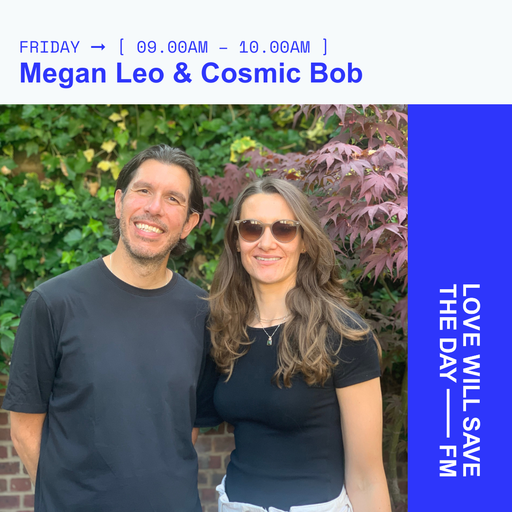2024-09-13 Megan Leo & Cosmic Bob | LWSTD-FM