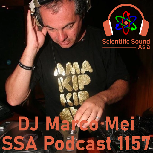 Scientific Sound Asia Radio Podcast 1157, Marco Mei 2025 episode 11.