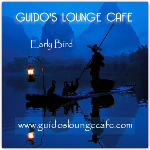 Guido's Lounge Cafe Broadcast 0257 Early Bird (20170203)